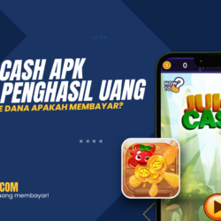 Juicy Cash APK Game Penghasil Uang Langsung ke DANA Terbukti Membayar?