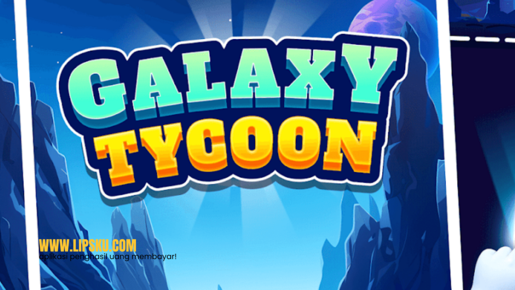 Galaxy Tycoon Penghasil Uang Langsung ke DANA Terbukti Membayar!