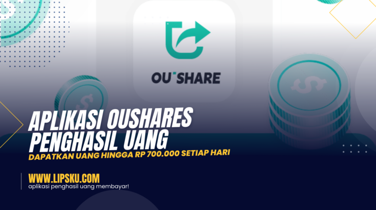 Aplikasi OuShares Penghasil Uang Dapatkan Uang hingga Rp 700.000 Setiap Hari