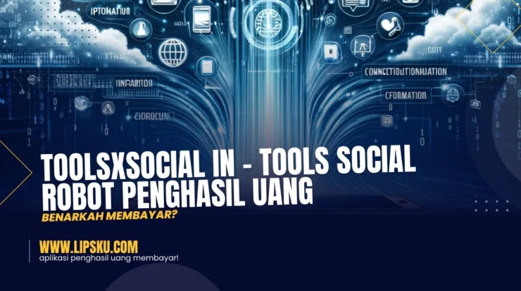 Toolsxsocial In – Tools Social Robot Penghasil Uang, Benarkah Membayar?