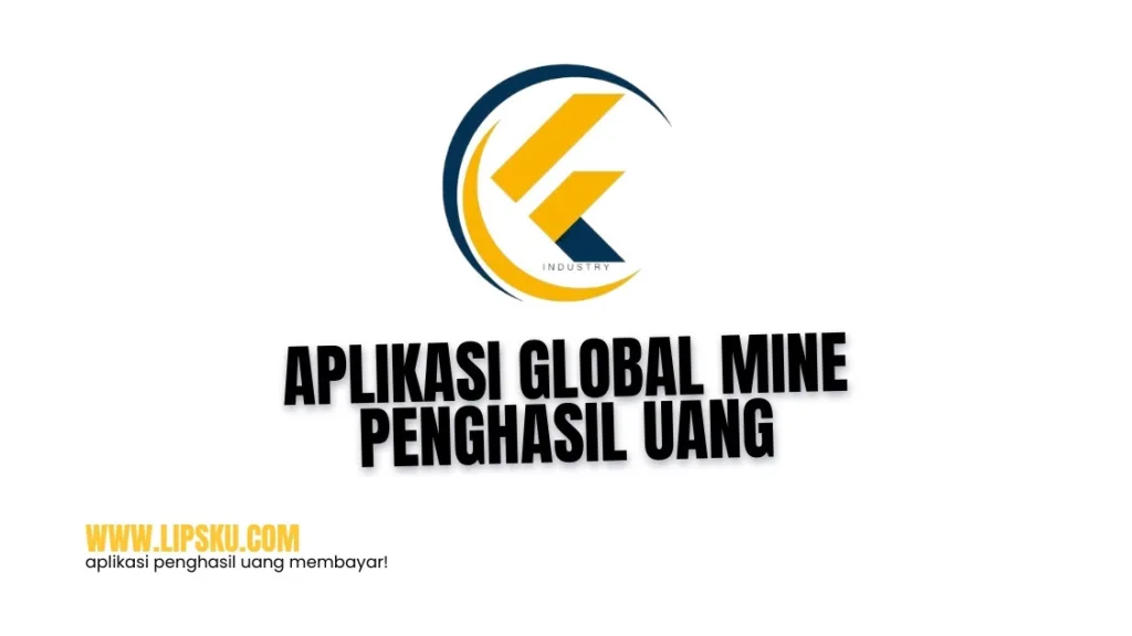 Aplikasi Global Mine Penghasil Uang Apakah Terbukti Membayar atau Penipuan?