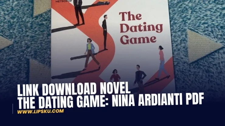 Link Download Novel The Dating Game: Nina Ardianti PDF