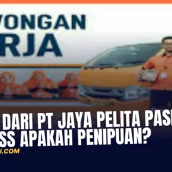 Loker dari PT Jaya Pelita Pasific Express Apakah Penipuan?