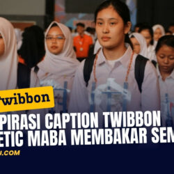 50 Inspirasi Caption Twibbon Aesthetic MABA Membakar Semangat