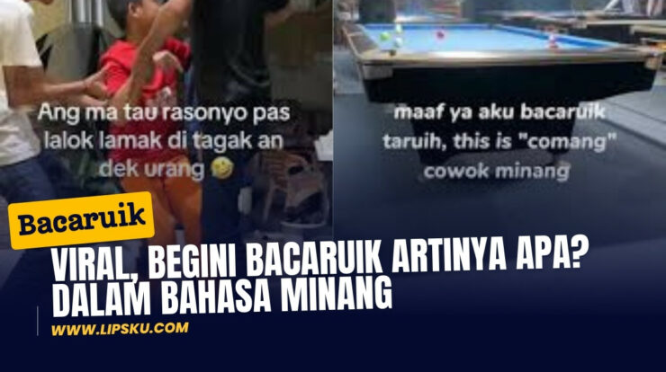 Bacaruik Artinya Apa? Kata Viral dalam Bahasa Minang