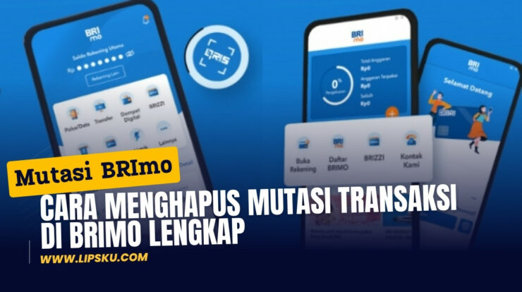 Cara Menghapus Mutasi Transaksi di BRImo Lengkap