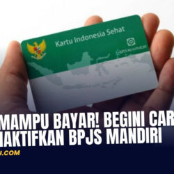 Tidak Mampu Bayar! Begini Cara Menonaktifkan BPJS Mandiri