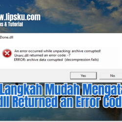 6 Cara Mengatasi Unarc.dll Returned an Error Code 1 di Windows 10/11