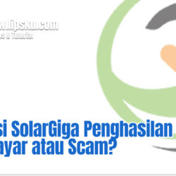 Aplikasi SolarGiga Penghasilan Cepat Membayar atau Scam?