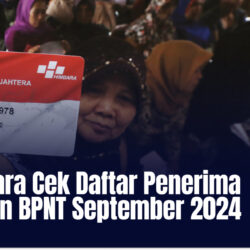 Cair! Cara Cek Daftar Penerima Bantuan BPNT September 2024