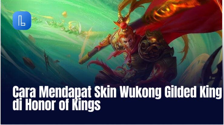 Cara Mendapat Skin Wukong Gilded King di Honor of Kings