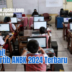 Catat Ini! Tata Tertib ANBK 2024 Terbaru