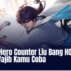 Daftar Hero Counter Liu Bang HOK yang Wajib Kamu Coba