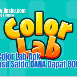 Dapat 800 Ribu dari Game Color Lab Apk Penghasil Saldo DANA