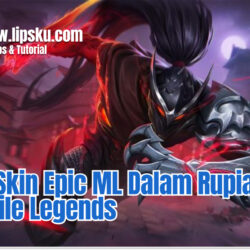 Harga Skin Epic ML Dalam Rupiah Di Mobile Legends