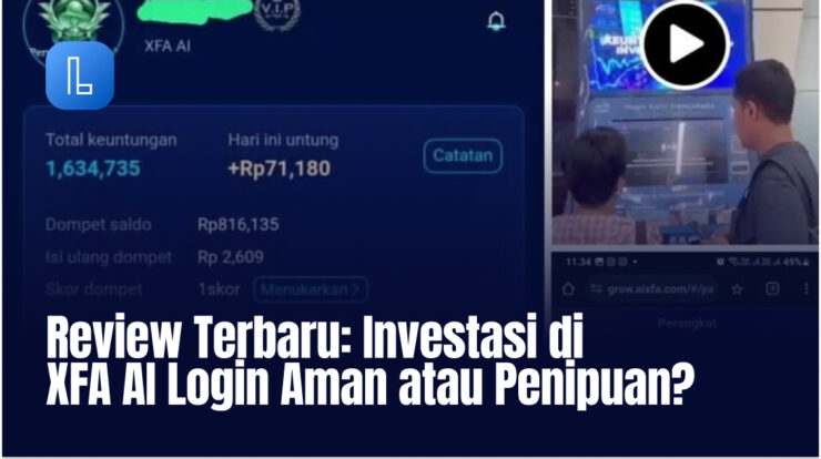 Review Terbaru: Investasi di XFA AI Login Aman atau Penipuan?