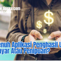 SakuPenuh Aplikasi Penghasil Uang: Membayar Atau Penipuan?