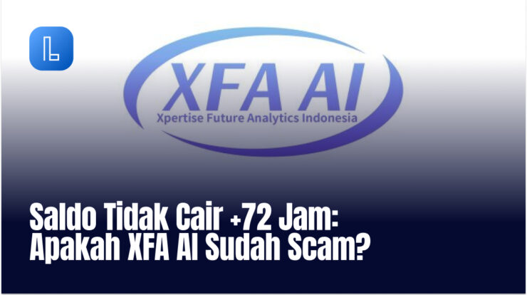 Saldo Tidak Cair +72 Jam: Apakah XFA AI Sudah Scam?