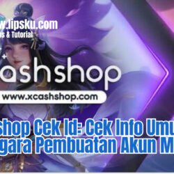 Xcashshop Cek Id: Cek Info Umur dan Negara Pembuatan Akun ML