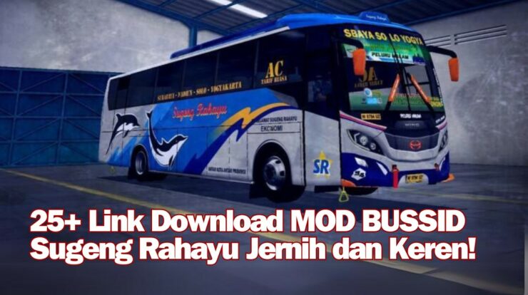 25+ Link Download Mod BUSSID Sugeng Rahayu Jernih & Keren!