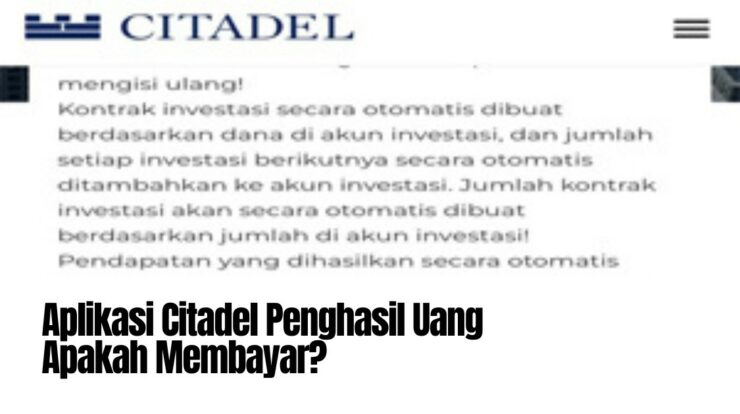 Aplikasi Citadel Penghasil Uang, Aman atau Penipuan?