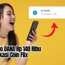 Aplikasi Coin Flix Bagi-Bagi Saldo DANA Gratis 140 Ribu