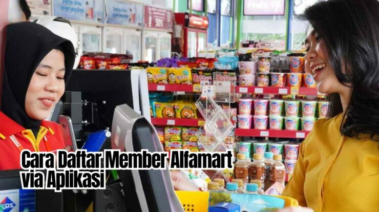 Banyak Untungnya: Cara Daftar Member Alfamart via Aplikasi