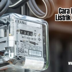 Cara Isi Token Listrik di Meteran dengan Mudah