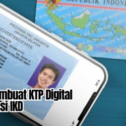 Cara Membuat KTP Digital di Aplikasi IKD Hanya Lewat HP