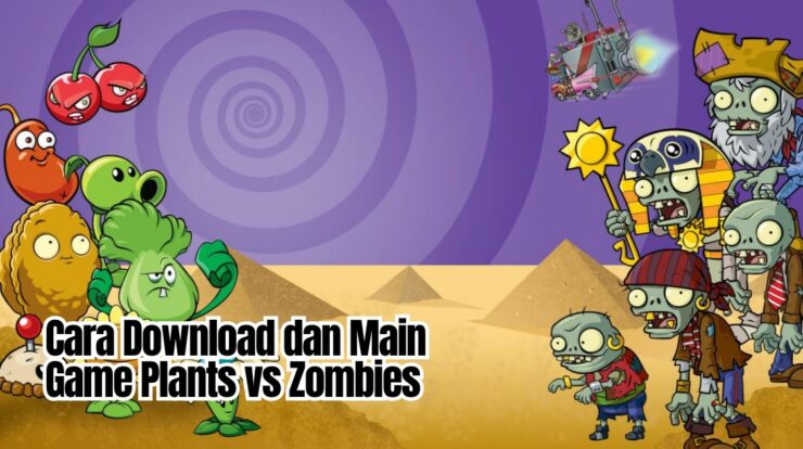 Cobain Versi China! Cara Download dan Main Plants vs Zombies