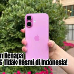 Ini Alasan Kenapa iPhone 16 Tidak Resmi di Indonesia!