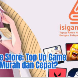 Isigame Store: Top Up Game Paling Murah dan Cepat?