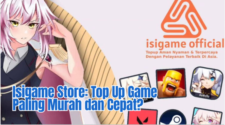 Isigame Store: Top Up Game Paling Murah dan Cepat?