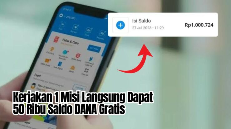 Kerjakan 1 Misi Langsung Dapat 50 Ribu Saldo DANA Gratis