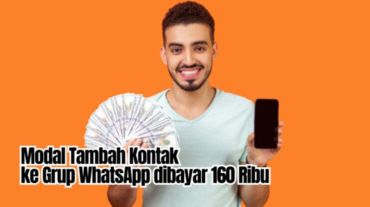 Modal Tambah Kontak ke Grup WhatsApp dibayar 160 Ribu