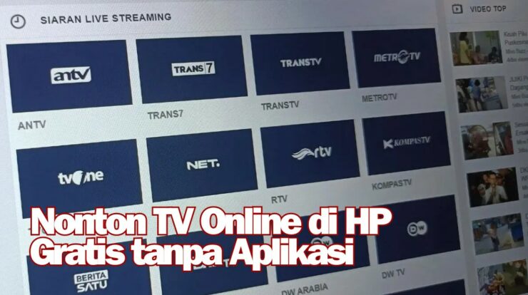 Ternyata Muda! Nonton TV Online di HP Gratis tanpa Aplikasi