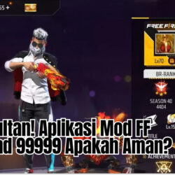 Auto Sultan! Aplikasi Mod FF Diamond 99999 Apakah Aman?