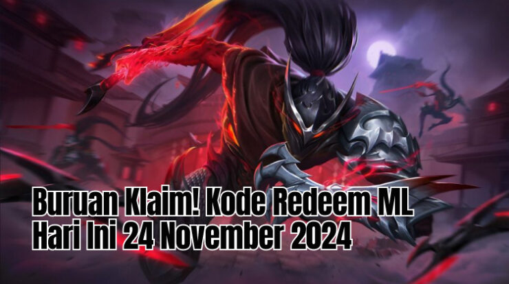 Buruan Klaim! Kode Redeem ML Hari Ini 24 November 2024