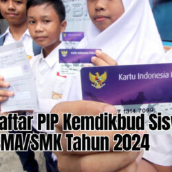 Cara Daftar PIP Kemdikbud Siswa SD, SMP, SMA/SMK Tahun 2024