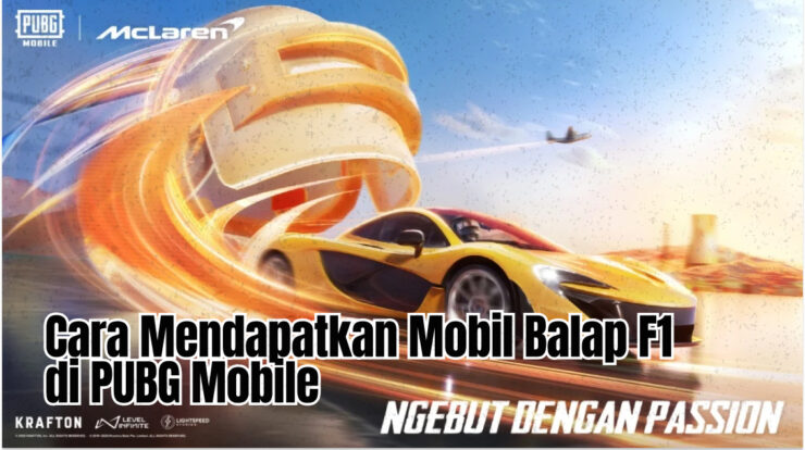 Cara Mendapatkan Mobil Balap F1 di PUBG Mobile