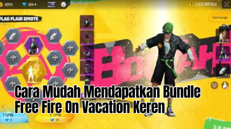 Cara Mudah Mendapatkan Bundle Free Fire On Vacation Keren