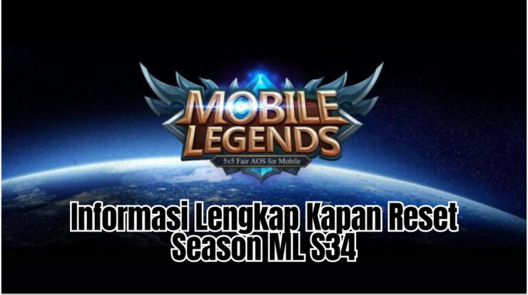 Catat Jadwalnya! Informasi Lengkap Kapan Reset Season ML S34