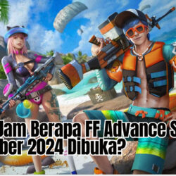 Catat! Jam Berapa FF Advance Server November 2024 Dibuka?