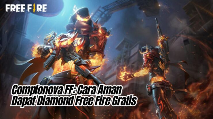 Complonova FF: Cara Aman Dapat Diamond Free Fire Gratis