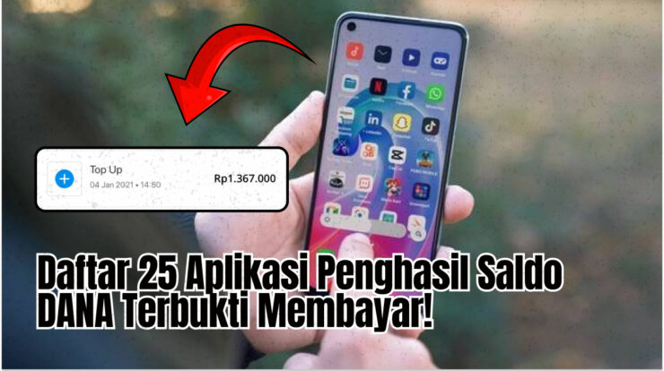 Daftar 25 Aplikasi Penghasil Saldo DANA Terbukti Membayar!