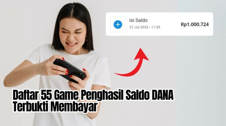 Daftar 55 Game Penghasil Saldo DANA Terbukti Membayar