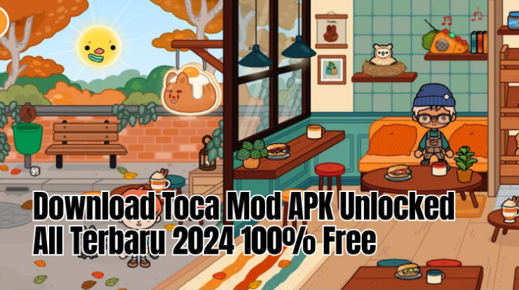 Download Toca Mod APK Unlocked All Terbaru 2024 100% Free