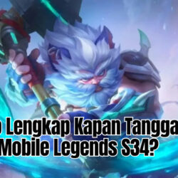 Ini Info Lengkap Kapan Tanggal Reset Mobile Legends S34?