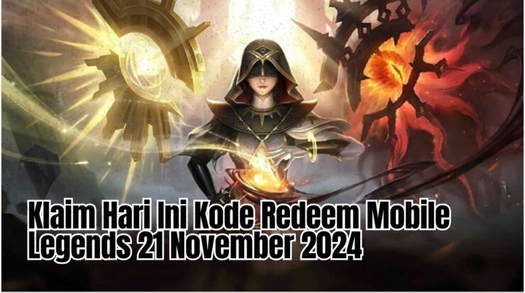 Klaim Hari Ini Kode Redeem Mobile Legends 21 November 2024