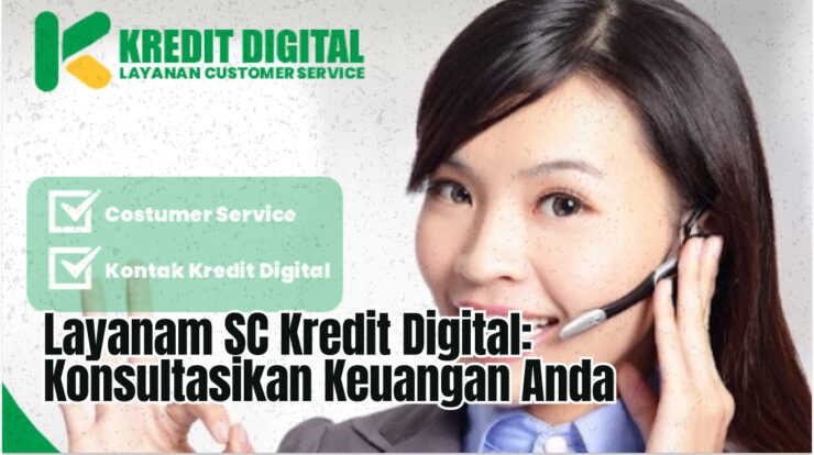 Layanam SC Kredit Digital: Konsultasikan Keuangan Anda